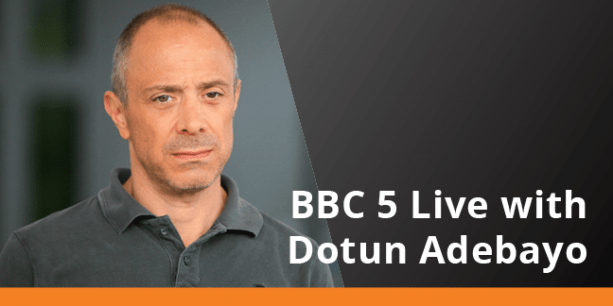 BBC 5 Live with Dotun Adebayo